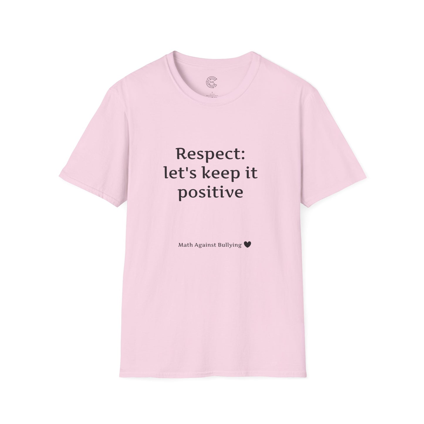 Math Against Bullying Unisex Softstyle T-Shirt - Respect: Let's Keep It Positive