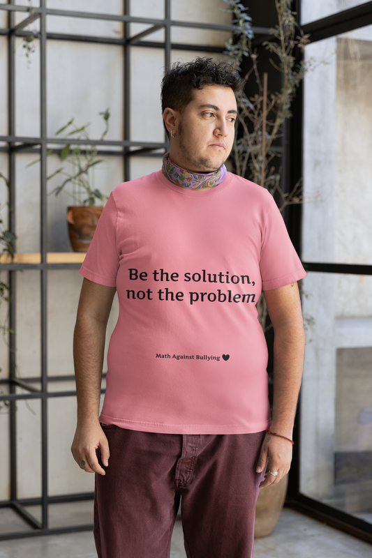 Math Against Bullying Unisex Softstyle T-Shirt - Be The Solution, Not The Problem