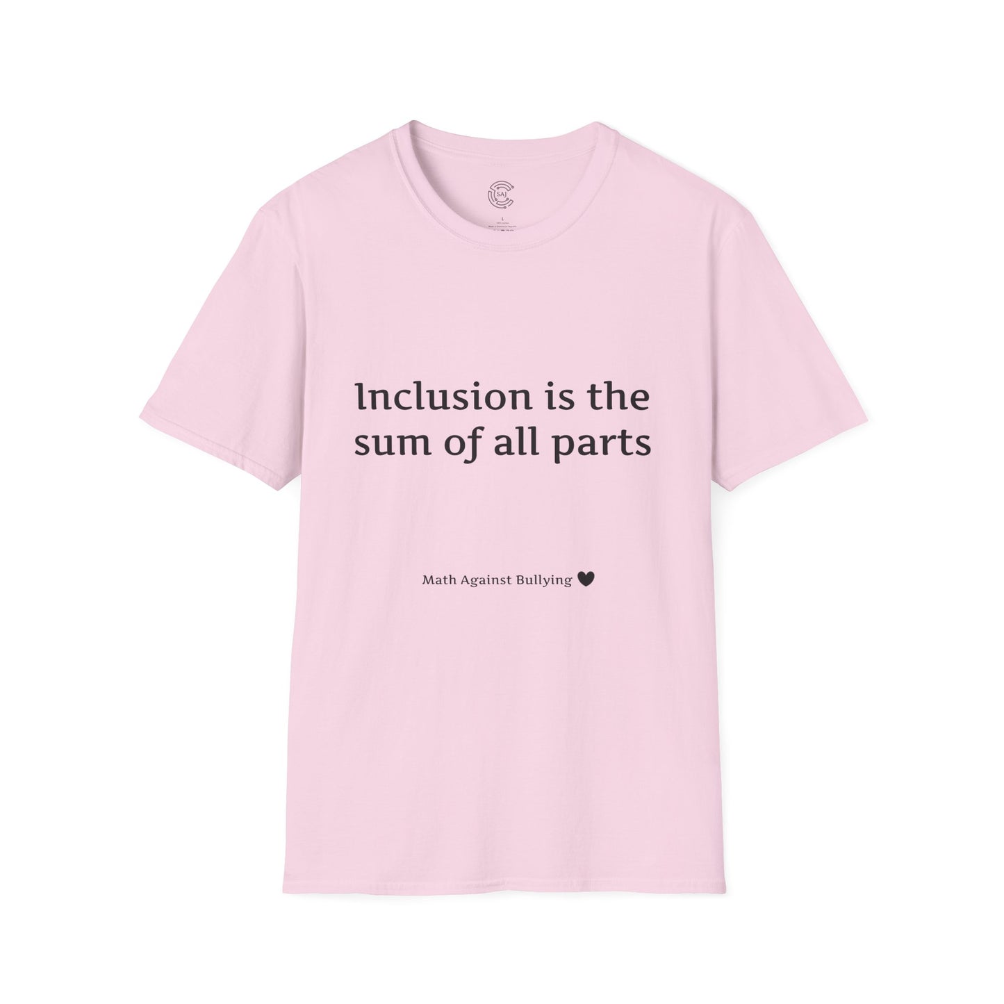 Math Against Bullying Unisex Softstyle T-Shirt - Inclusion Is The Sum Of All Parts